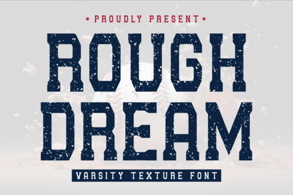 Rough Dream Font for Bold Campaigns